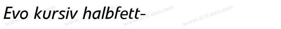 Evo kursiv halbfett字体转换